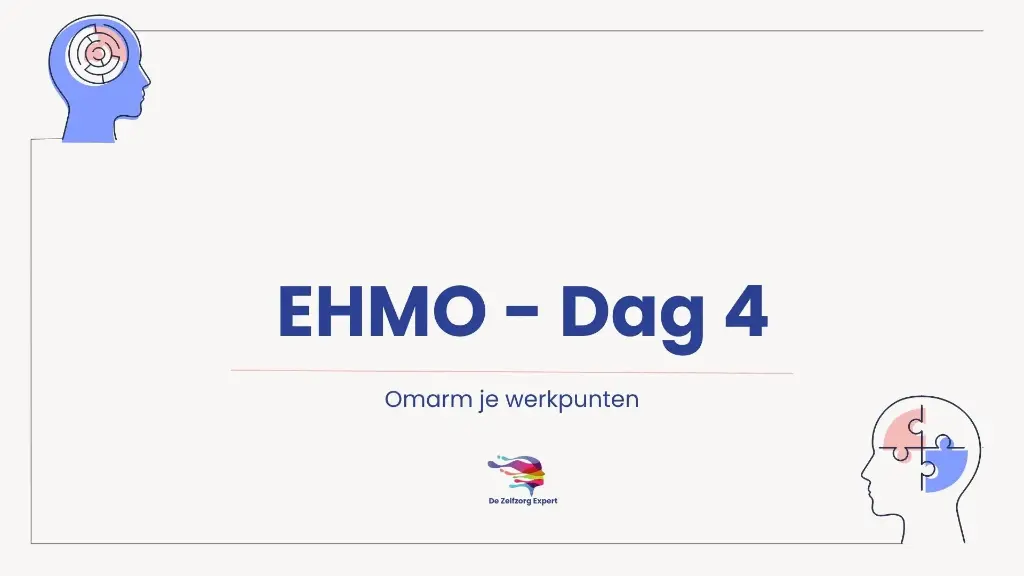 EHMO - Omarm je werkpunten